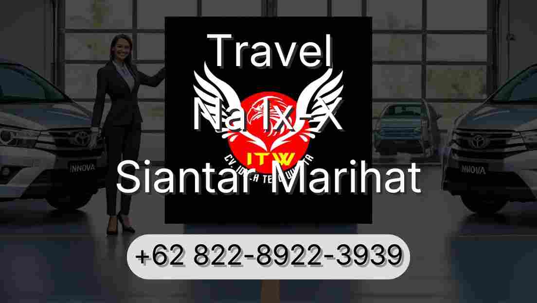 Travel Na Ix-X Siantar Marihat
