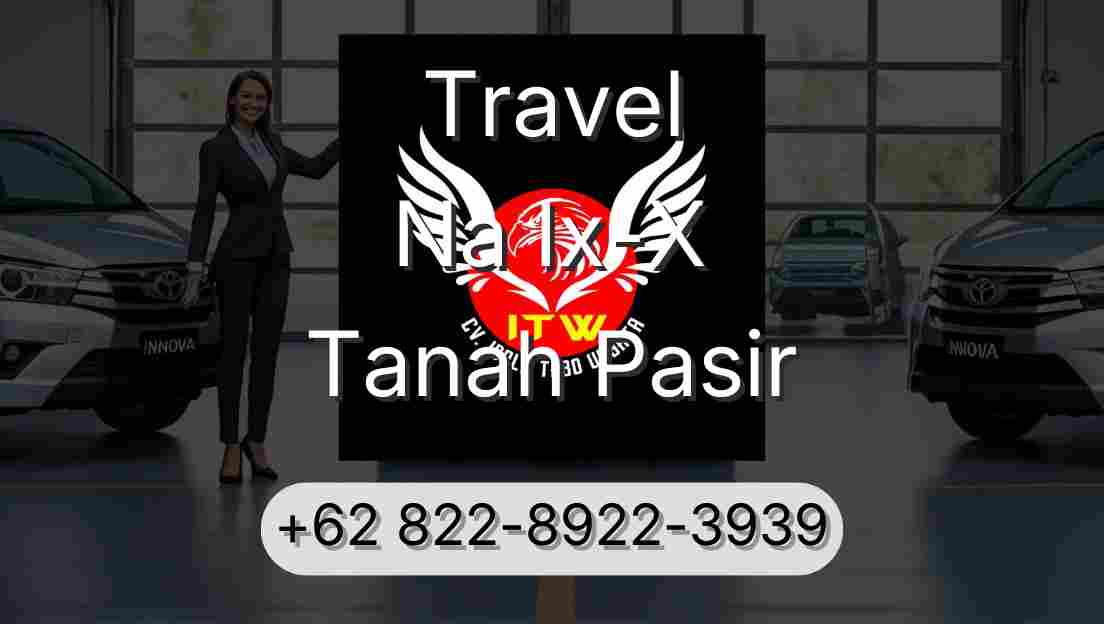 Travel Na Ix-X Tanah Pasir