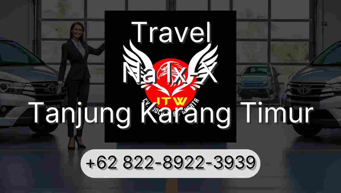 Travel Na Ix-X Tanjung Karang Timur