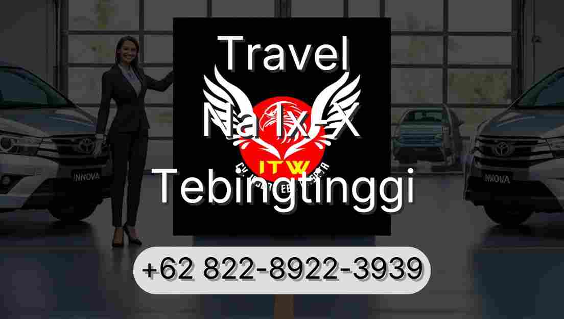 Travel Na Ix-X Tebingtinggi
