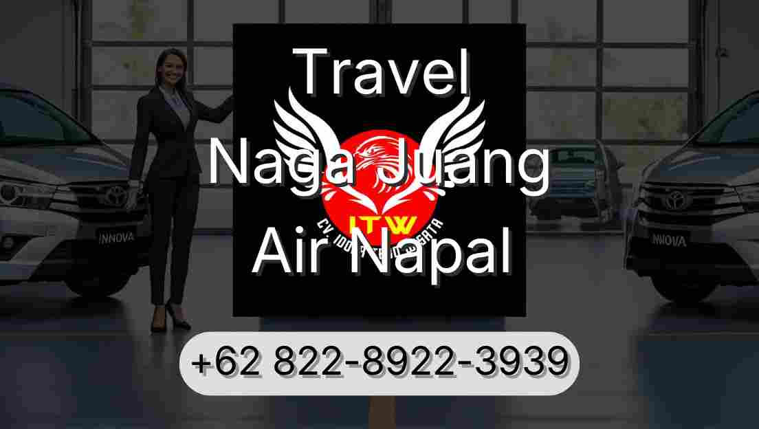 Travel Naga Juang Air Napal