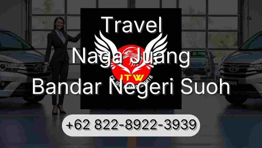 Travel Naga Juang Bandar Negeri Suoh