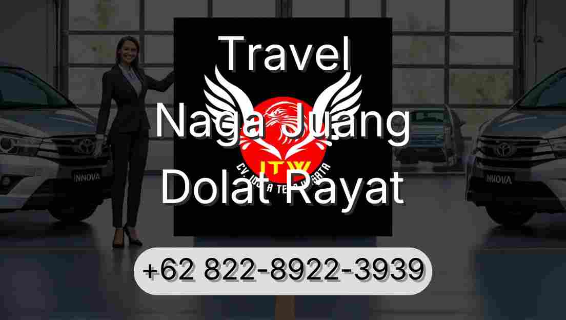 Travel Naga Juang Dolat Rayat