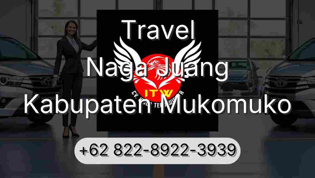 Travel Naga Juang Kabupaten Mukomuko