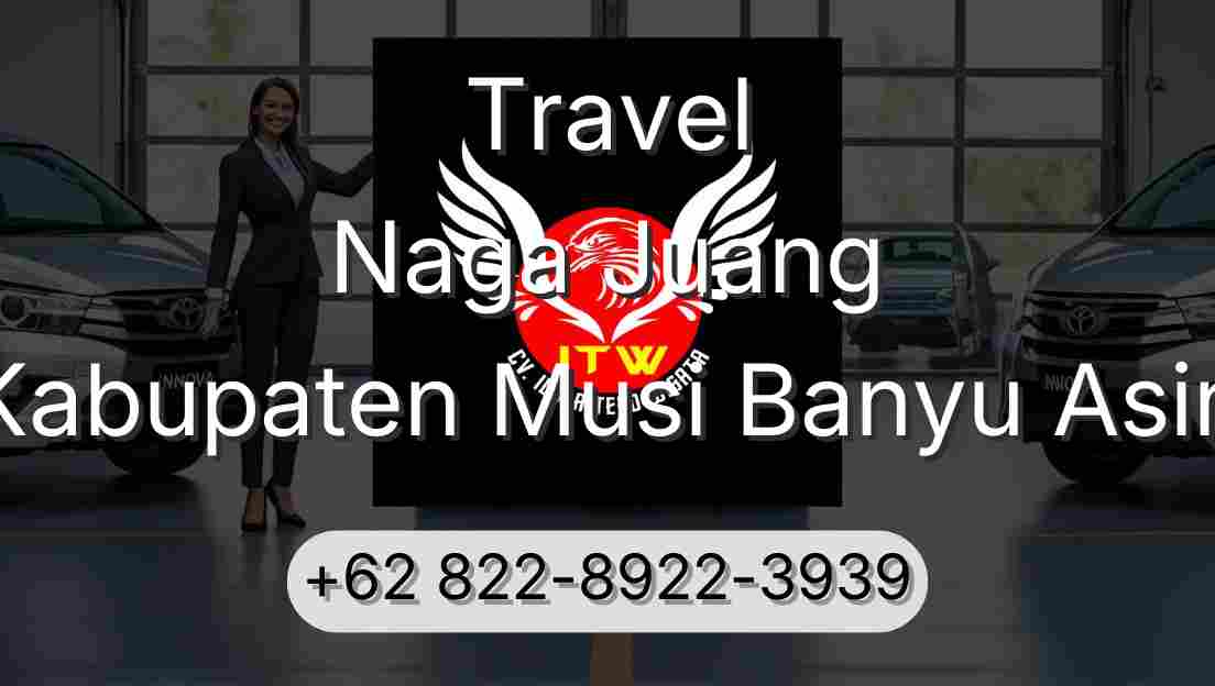 Travel Naga Juang Kabupaten Musi Banyu Asin