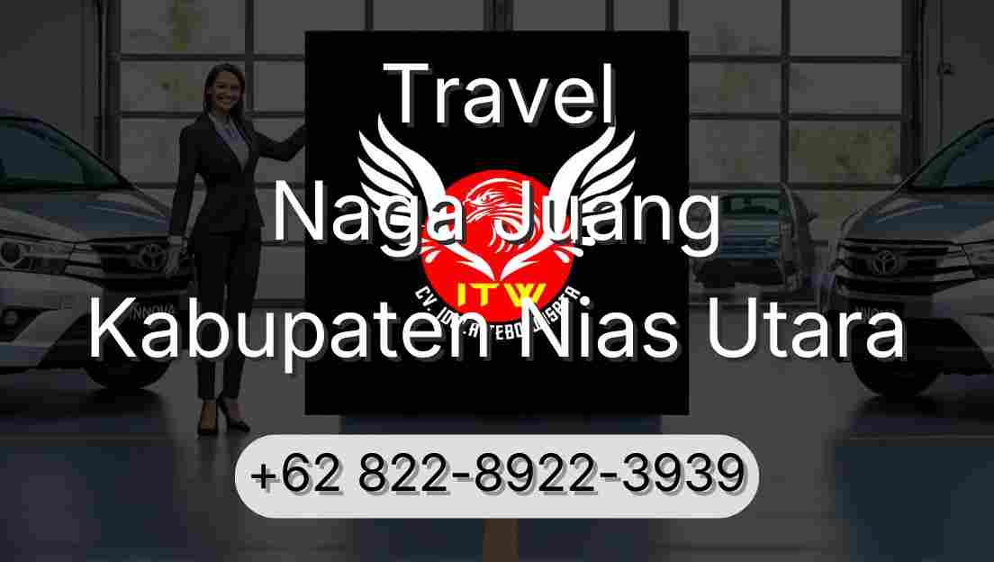 Travel Naga Juang Kabupaten Nias Utara