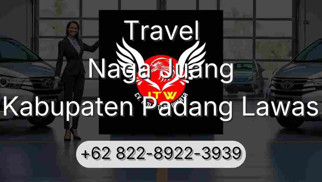 Travel Naga Juang Kabupaten Padang Lawas