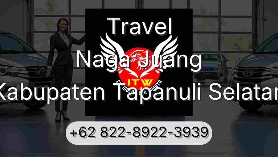 Travel Naga Juang Kabupaten Tapanuli Selatan