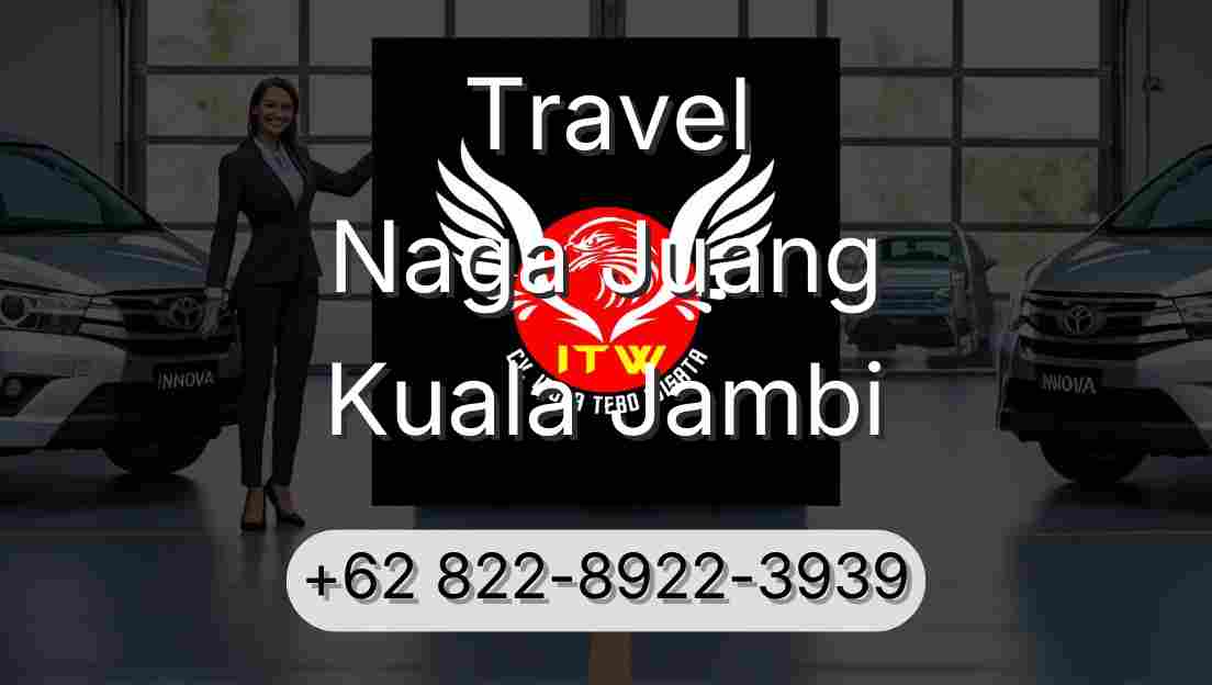 Travel Naga Juang Kuala Jambi