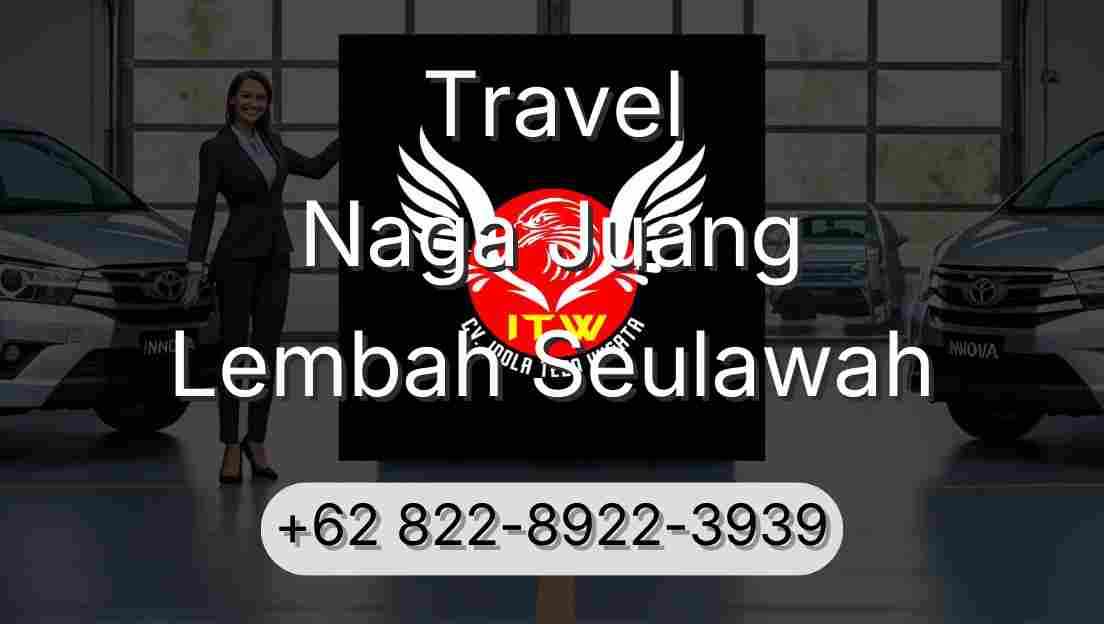 Travel Naga Juang Lembah Seulawah