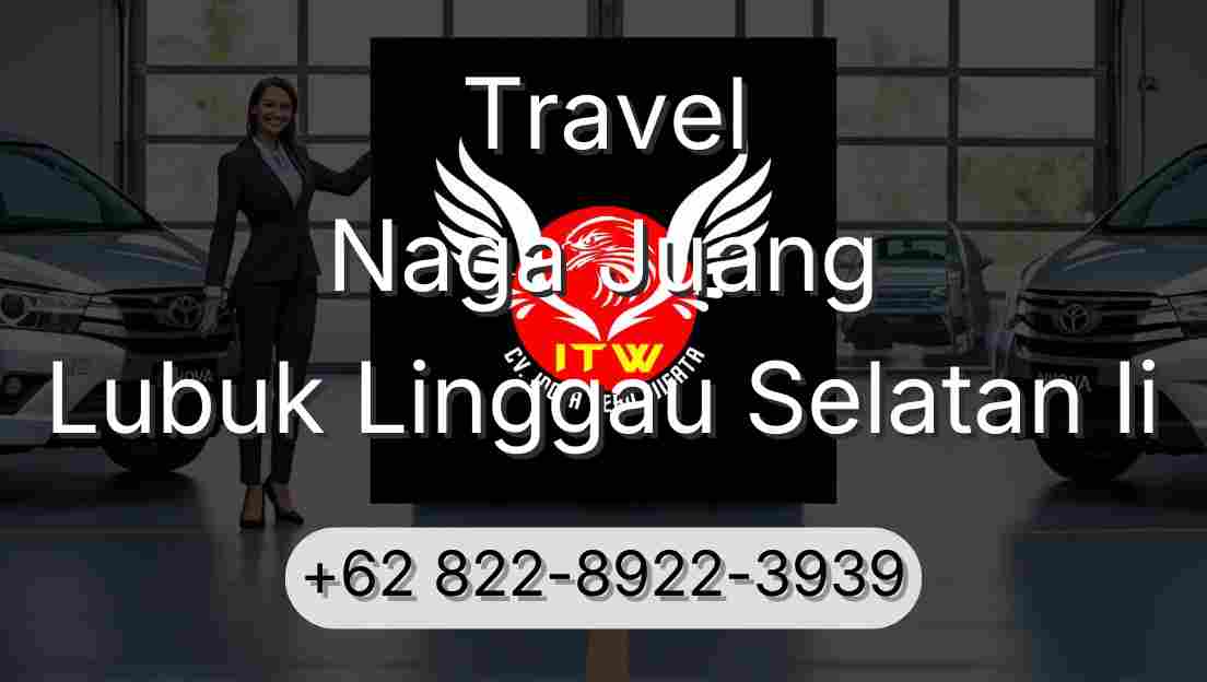 Travel Naga Juang Lubuk Linggau Selatan Ii
