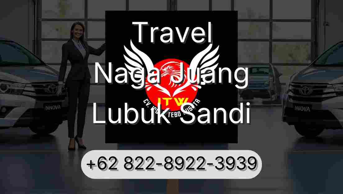 Travel Naga Juang Lubuk Sandi