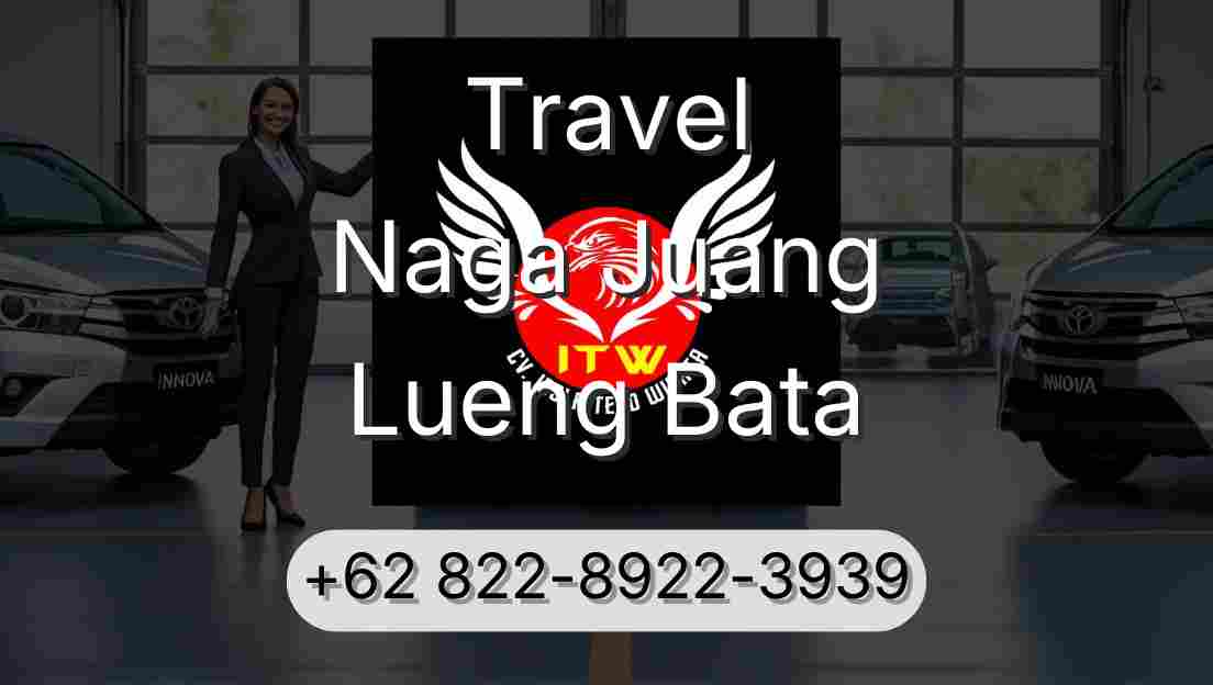 Travel Naga Juang Lueng Bata