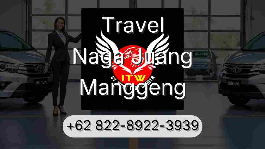 Travel Naga Juang Manggeng