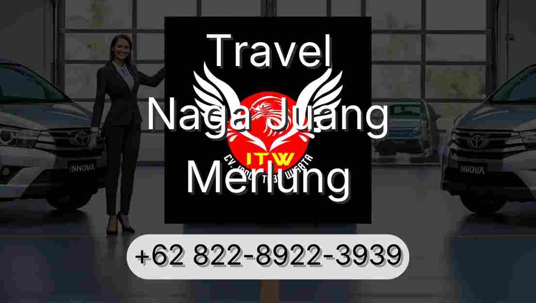 Travel Naga Juang Merlung