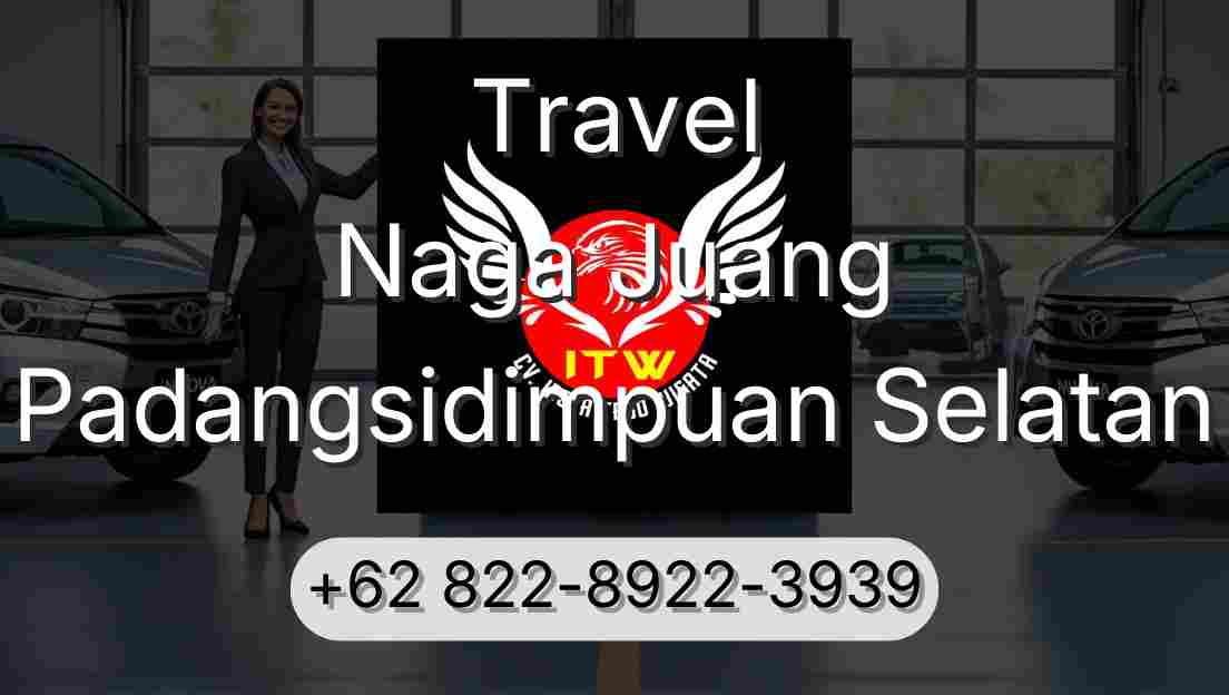 Travel Naga Juang Padangsidimpuan Selatan
