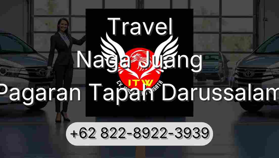 Travel Naga Juang Pagaran Tapah Darussalam