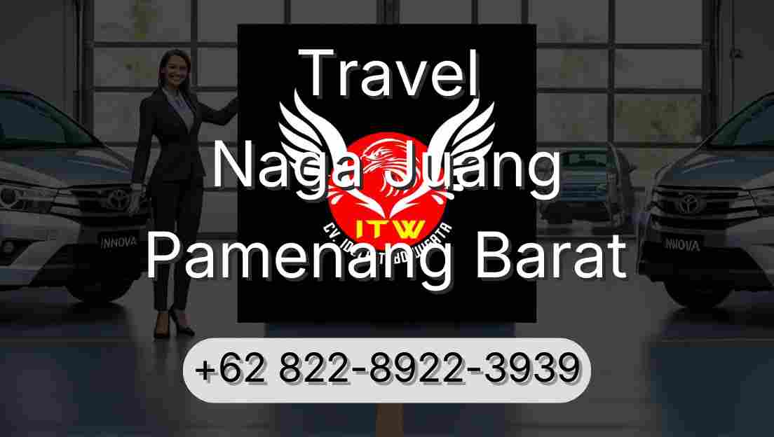 Travel Naga Juang Pamenang Barat