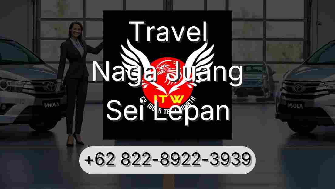 Travel Naga Juang Sei Lepan