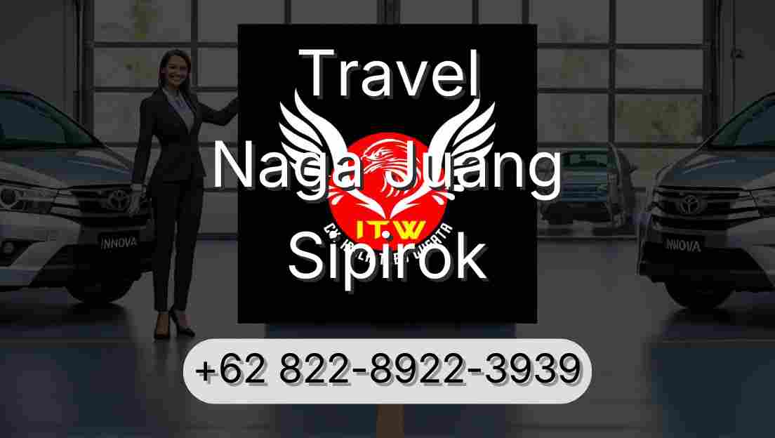 Travel Naga Juang Sipirok