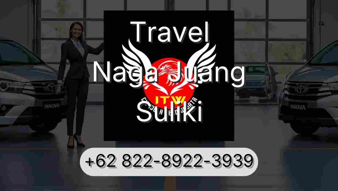 Travel Naga Juang Suliki