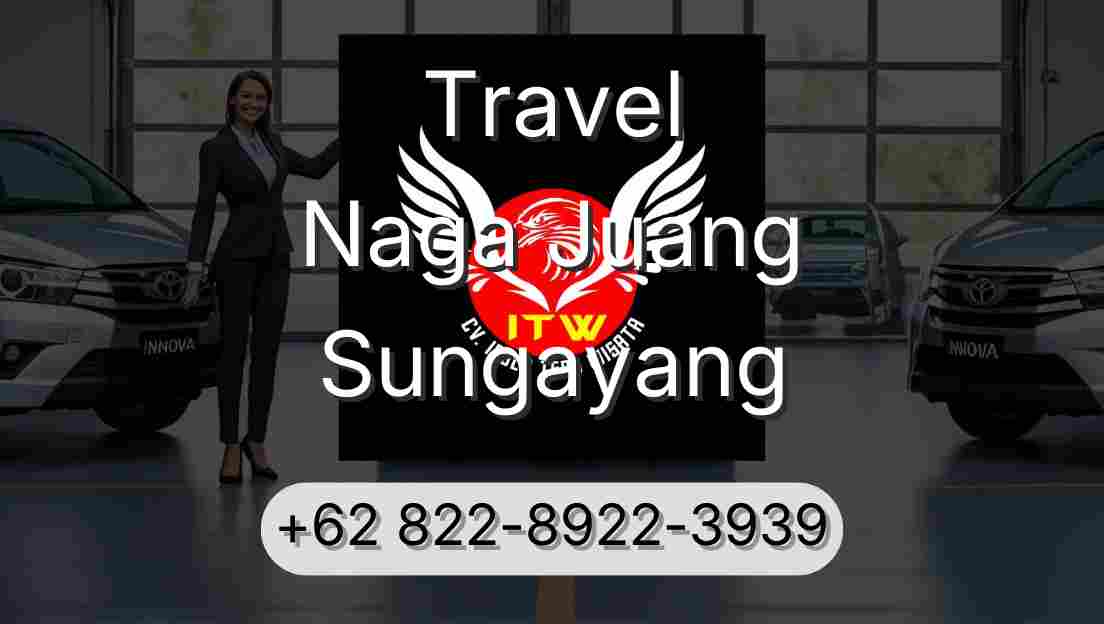 Travel Naga Juang Sungayang