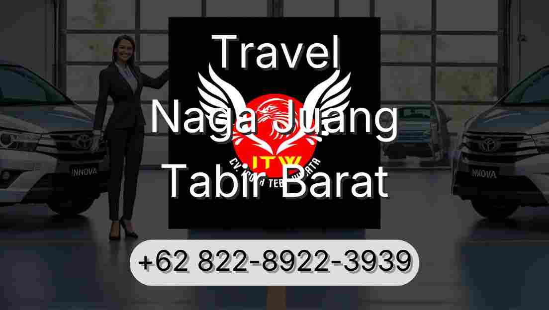 Travel Naga Juang Tabir Barat