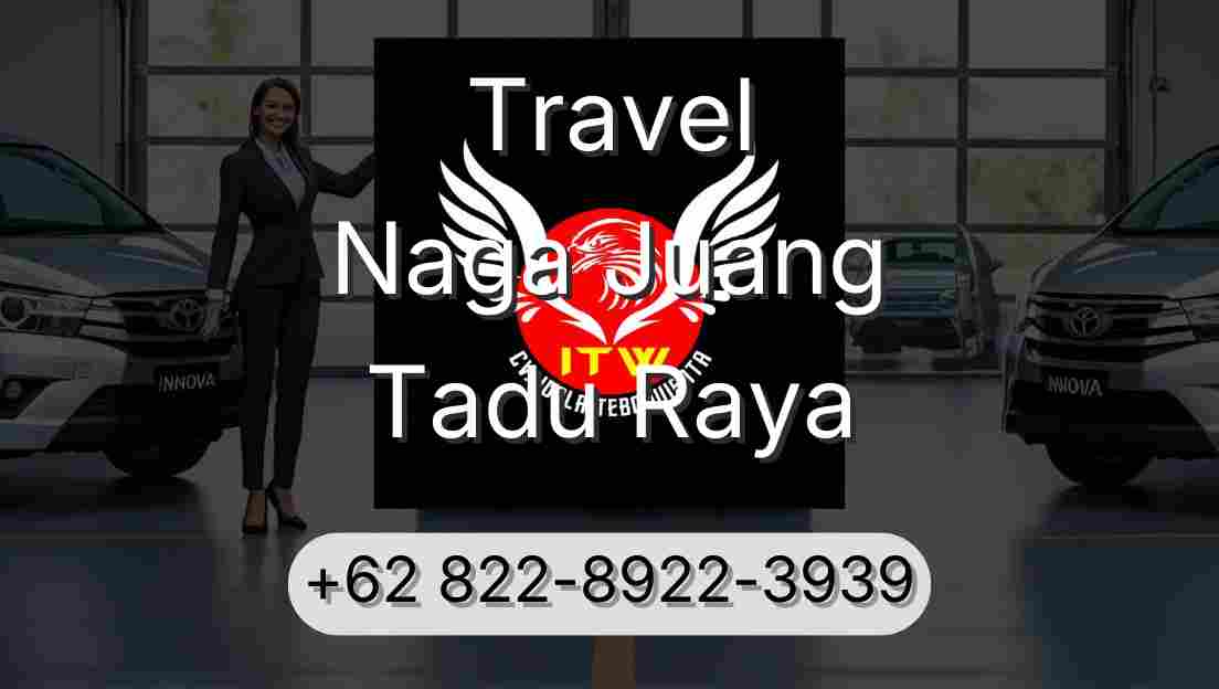 Travel Naga Juang Tadu Raya