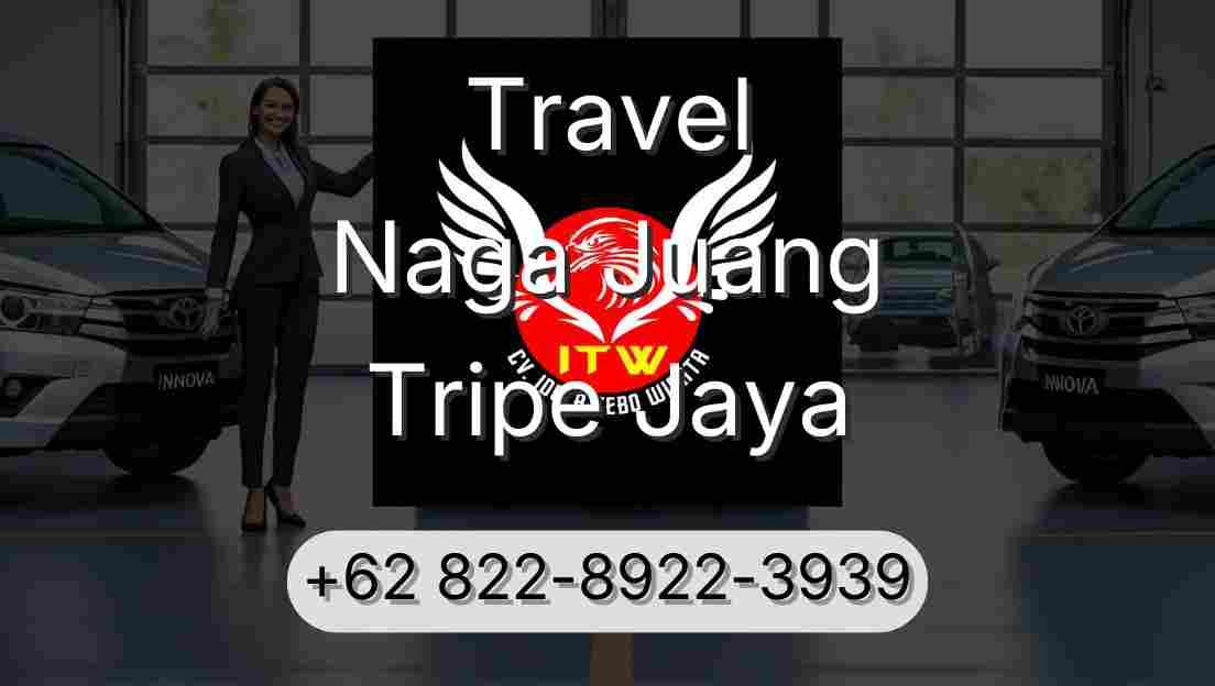 Travel Naga Juang Tripe Jaya