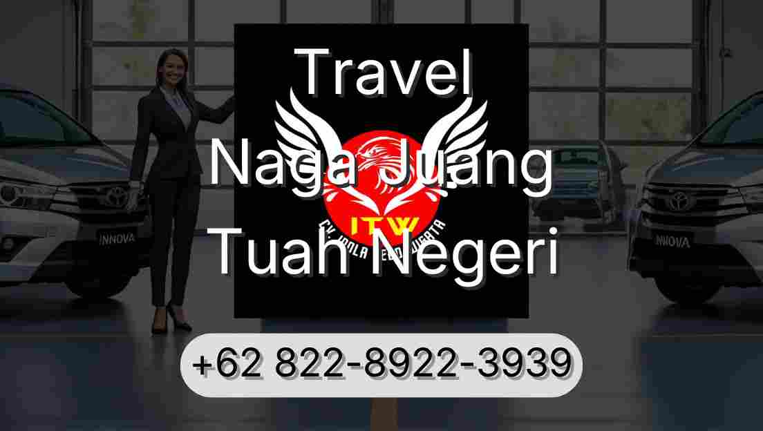 Travel Naga Juang Tuah Negeri