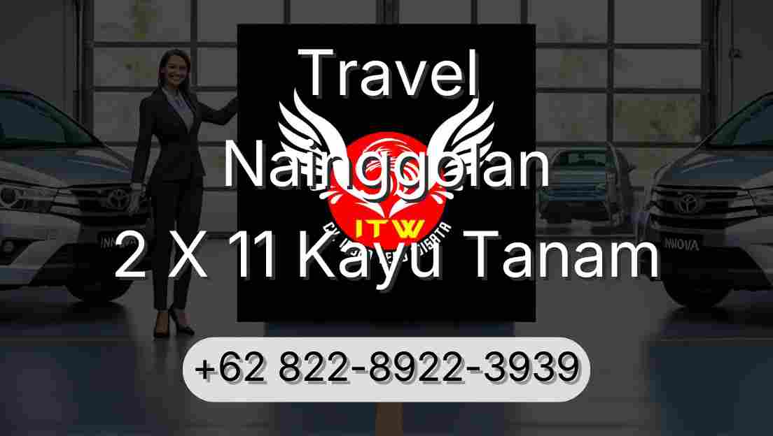 Travel Nainggolan 2 X 11 Kayu Tanam