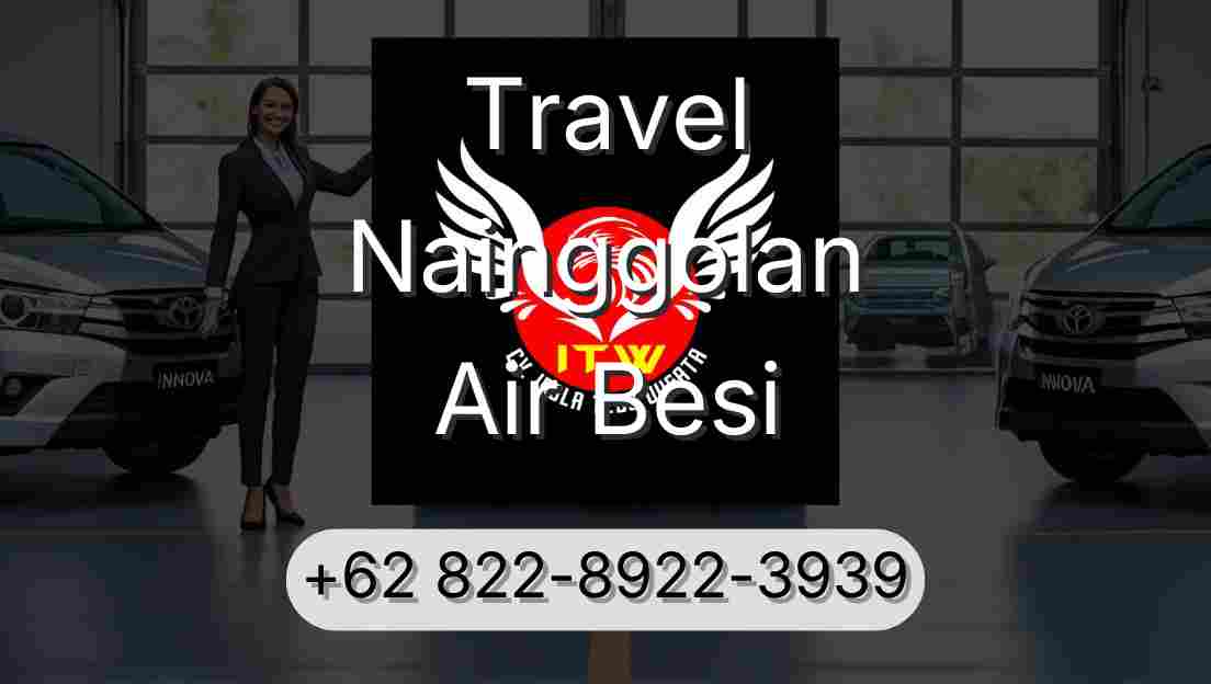 Travel Nainggolan Air Besi