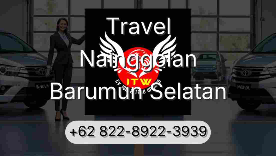 Travel Nainggolan Barumun Selatan
