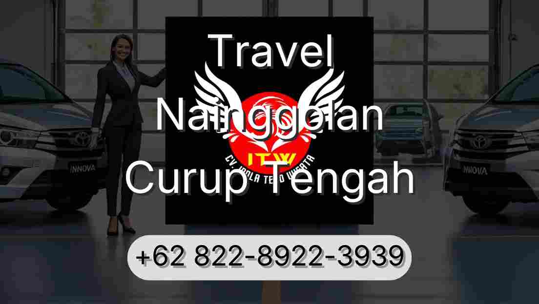 Travel Nainggolan Curup Tengah
