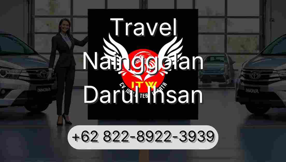 Travel Nainggolan Darul Ihsan