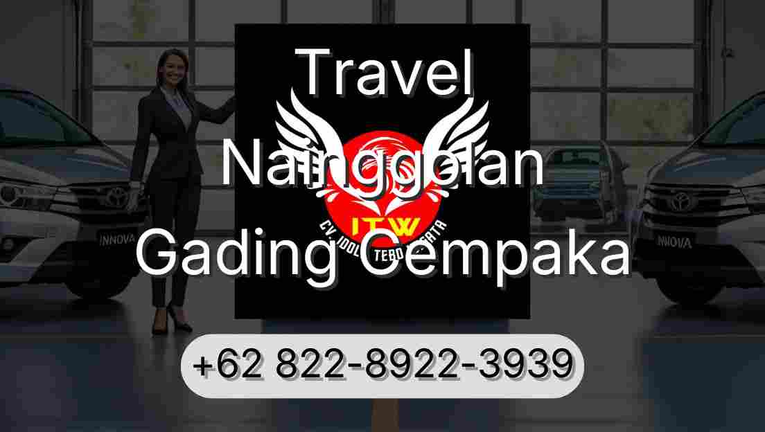 Travel Nainggolan Gading Cempaka