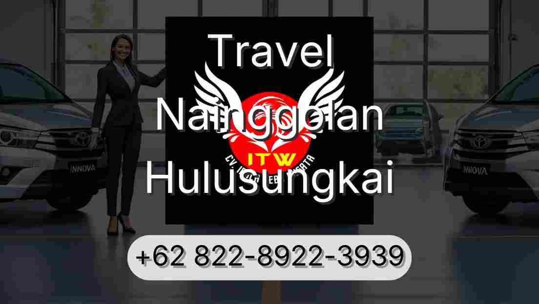 Travel Nainggolan Hulusungkai