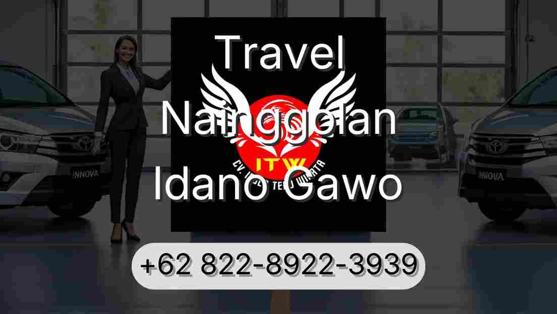 Travel Nainggolan Idano Gawo