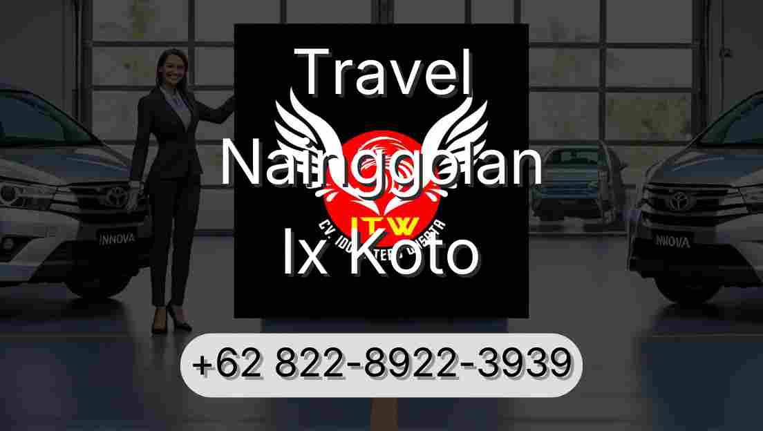 Travel Nainggolan Ix Koto