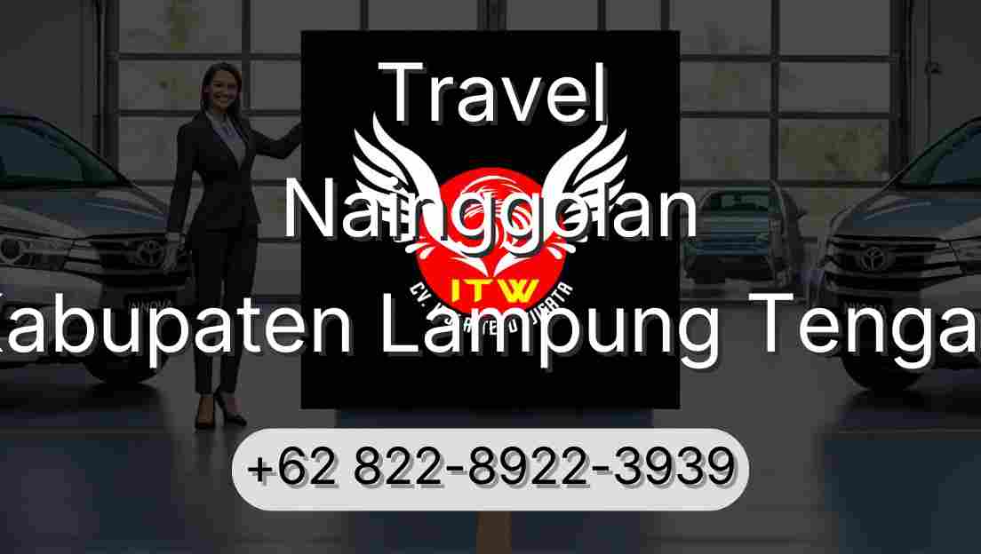 Travel Nainggolan Kabupaten Lampung Tengah