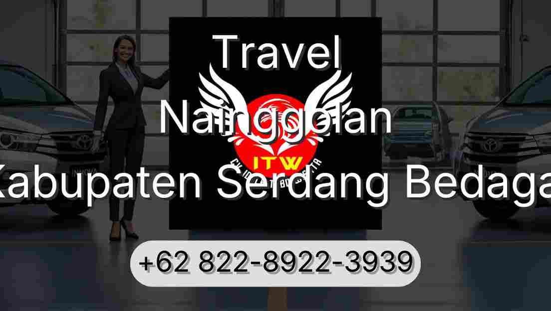 Travel Nainggolan Kabupaten Serdang Bedagai
