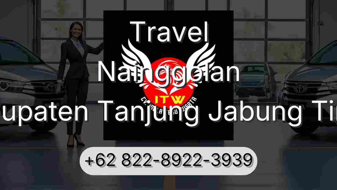 Travel Nainggolan Kabupaten Tanjung Jabung Timur