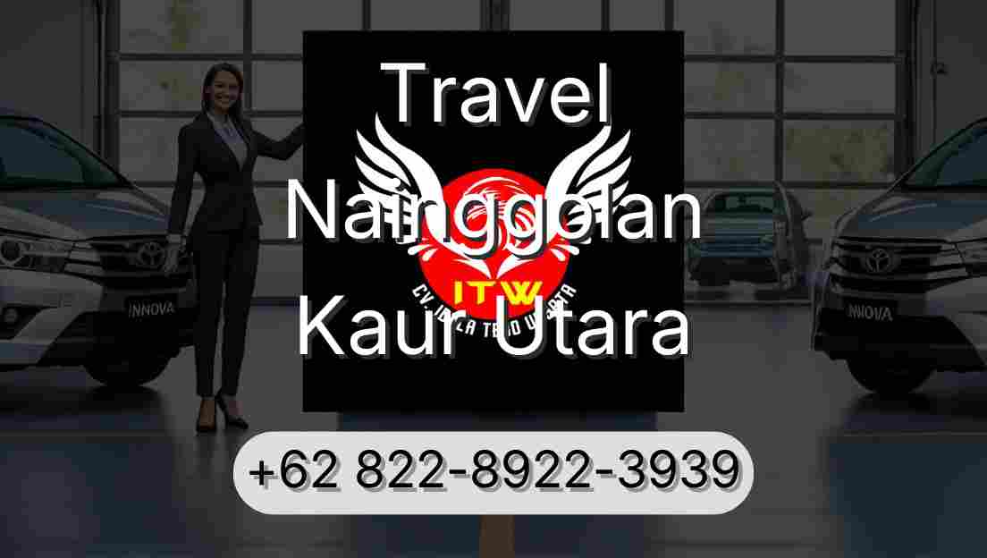 Travel Nainggolan Kaur Utara