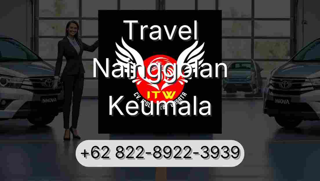 Travel Nainggolan Keumala