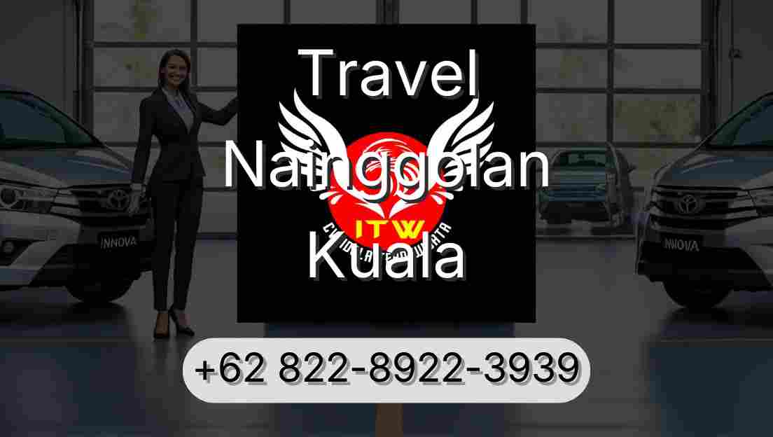 Travel Nainggolan Kuala