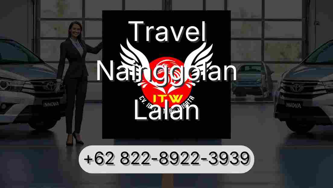 Travel Nainggolan Lalan