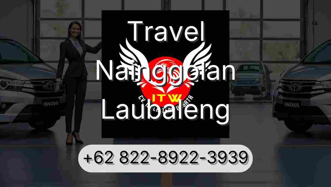 Travel Nainggolan Laubaleng