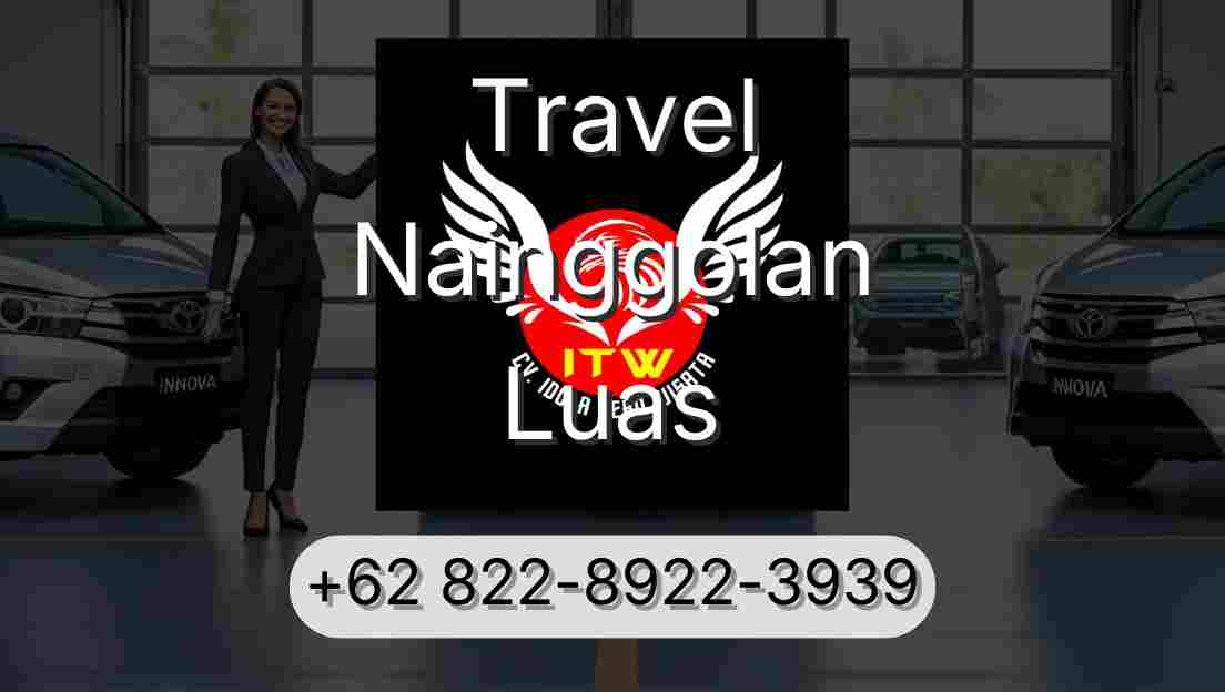 Travel Nainggolan Luas