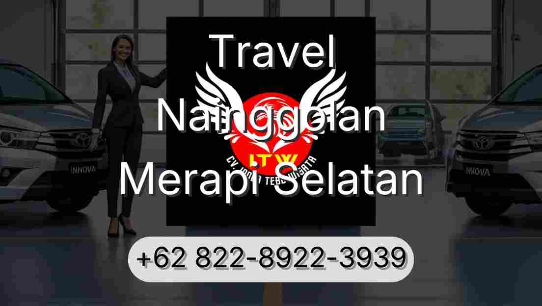 Travel Nainggolan Merapi Selatan