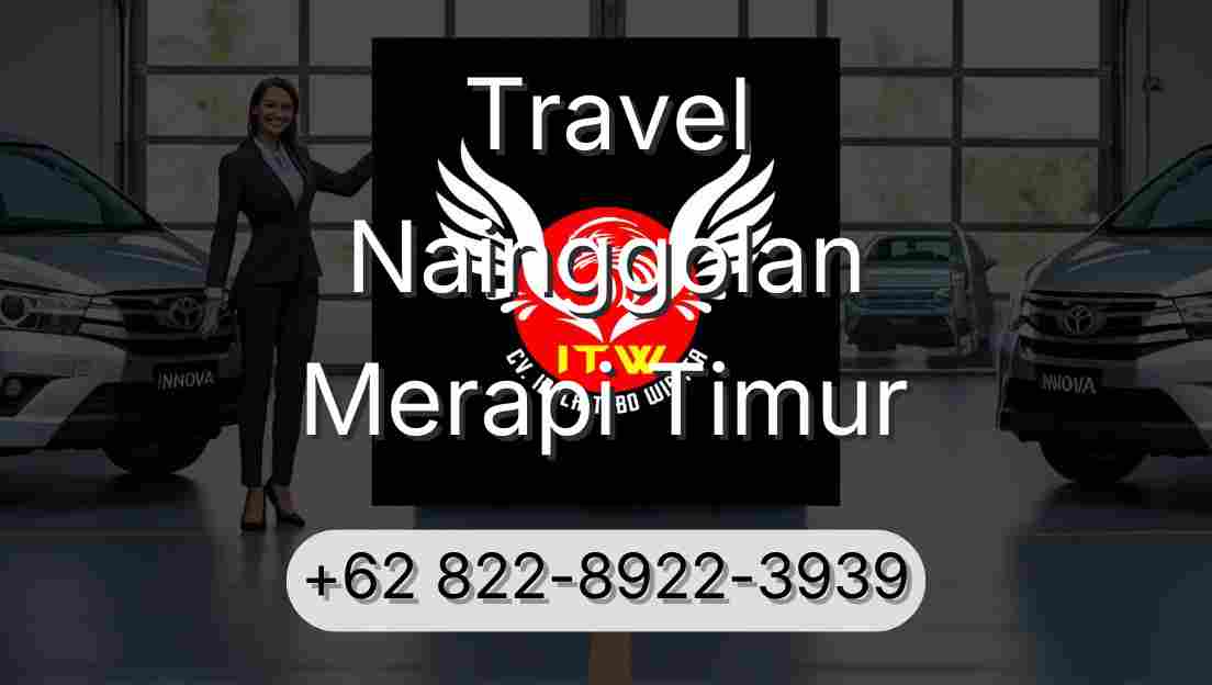 Travel Nainggolan Merapi Timur